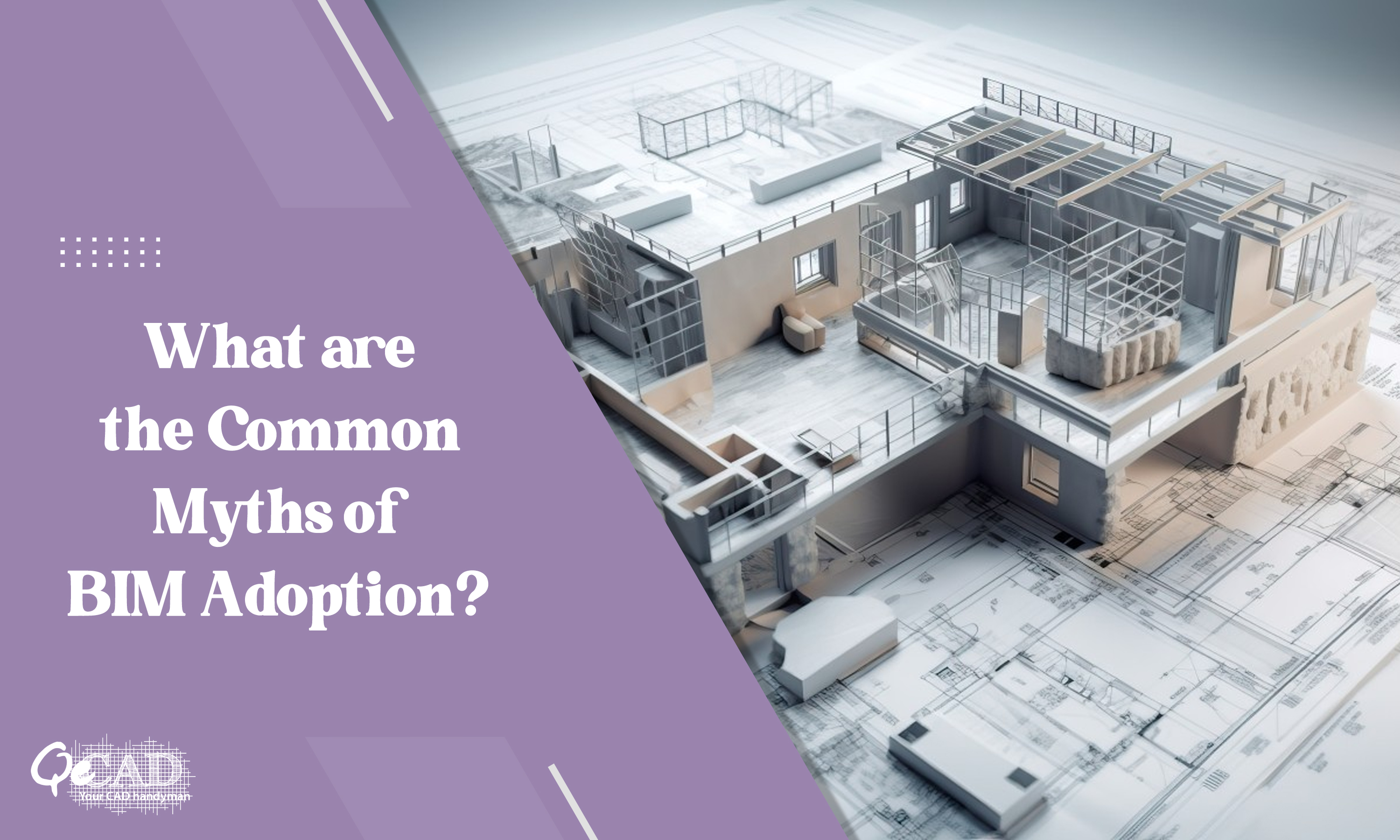 What are the Common Myths of BIM Adoption?