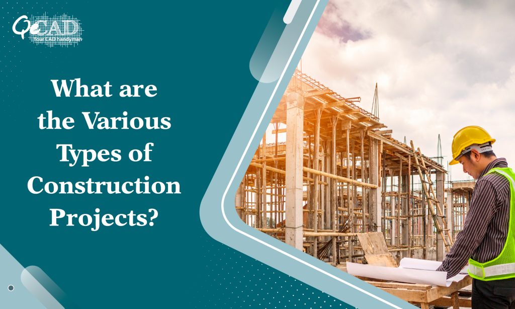 What are the Various Types of Construction Projects?