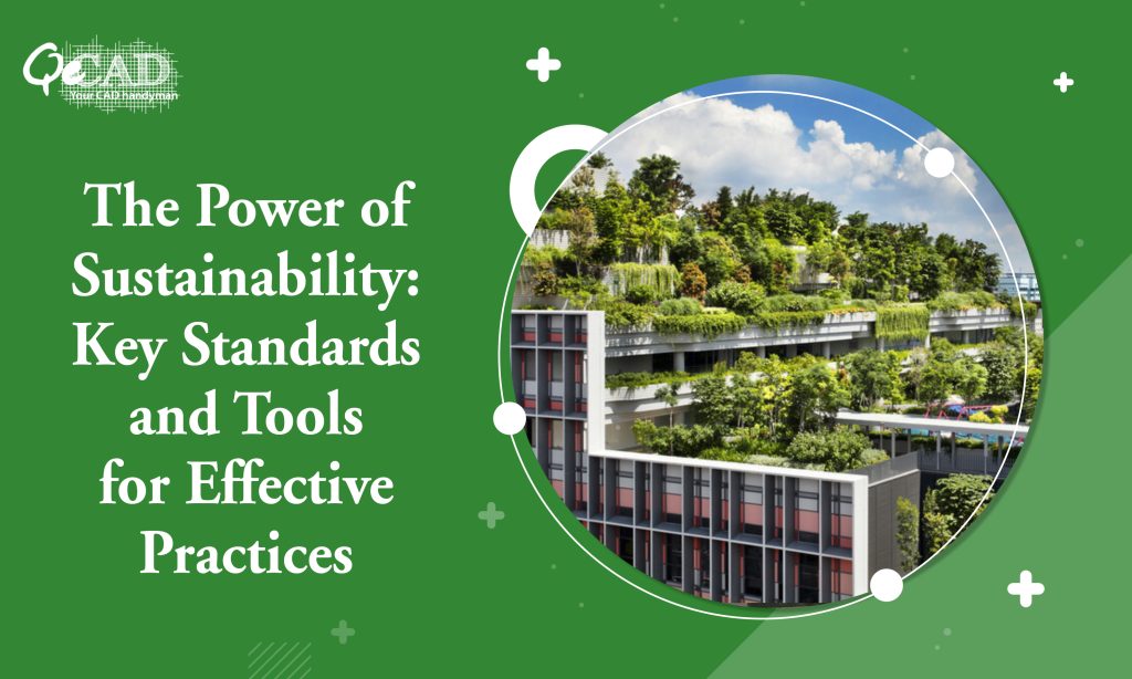 The Power of Sustainability: Key Standards and Tools for Effective Practices