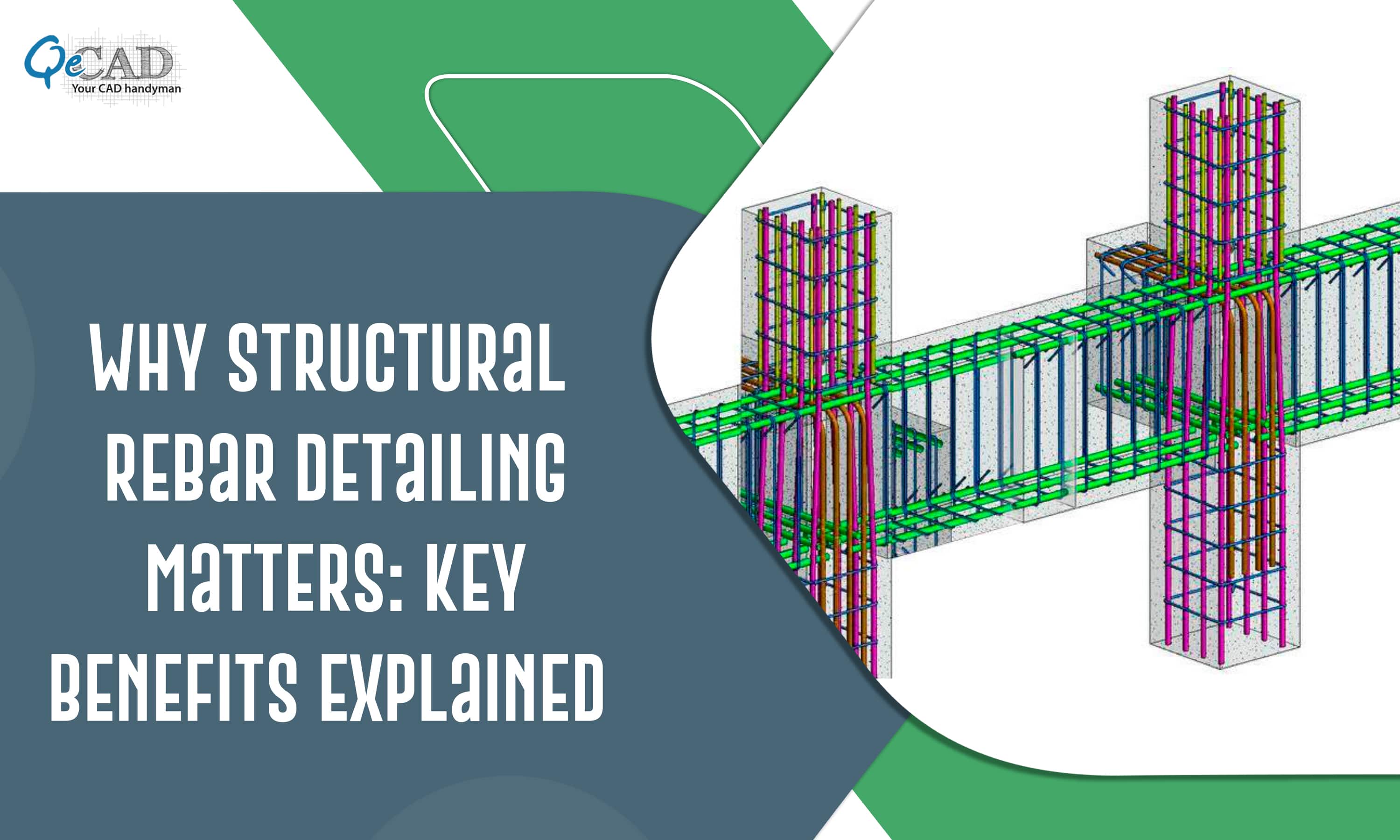 Why Structural Rebar Detailing Matters: Key Benefits Explained