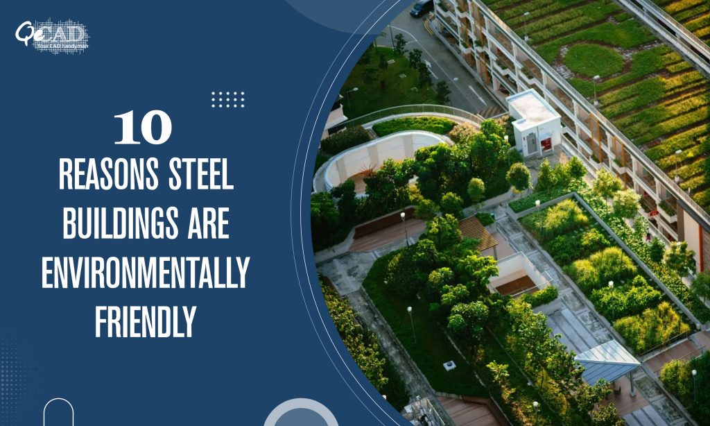 10 Reasons Steel Buildings Are Environmentally Friendly