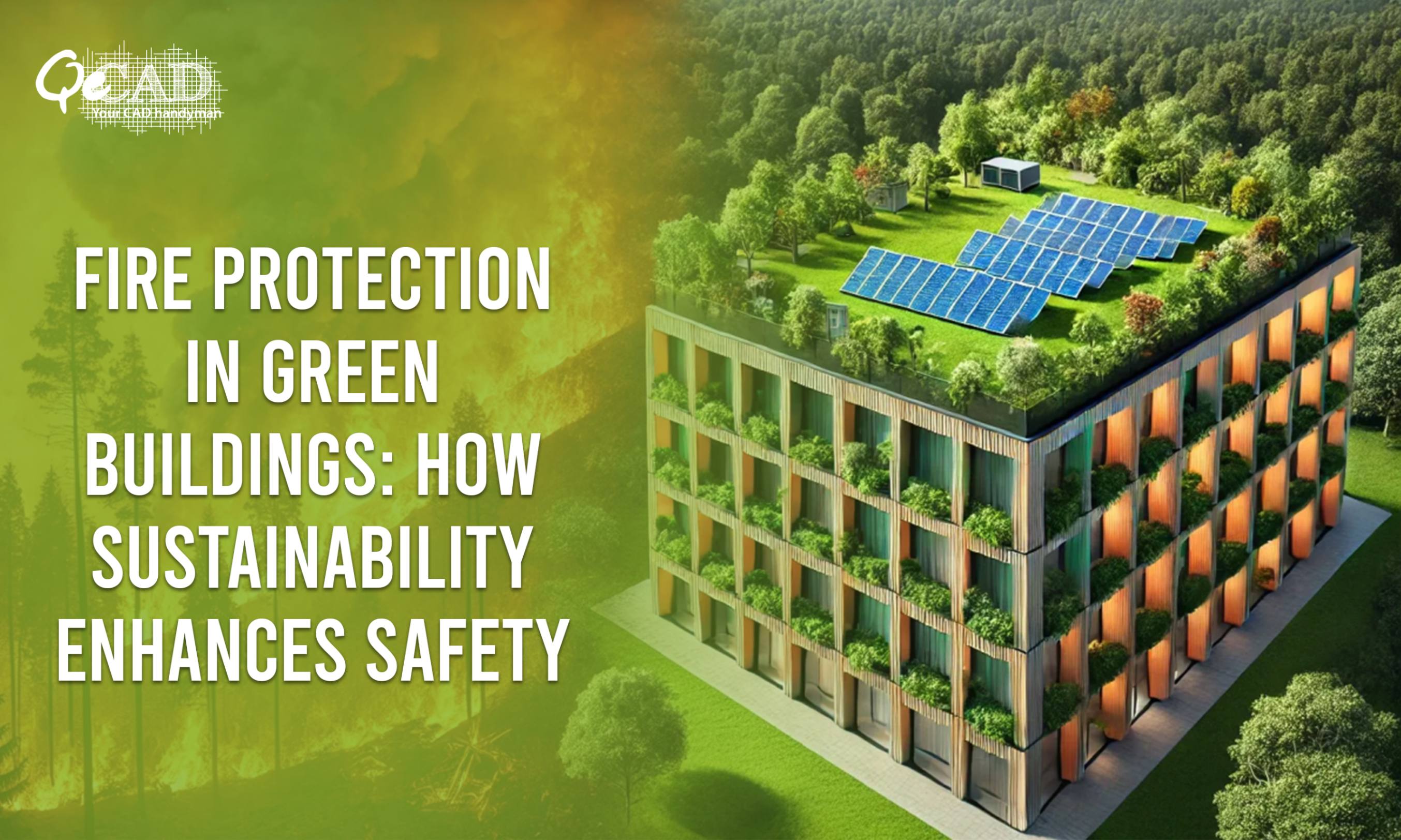 Fire Protection in Green Buildings: How Sustainability Enhances Safety